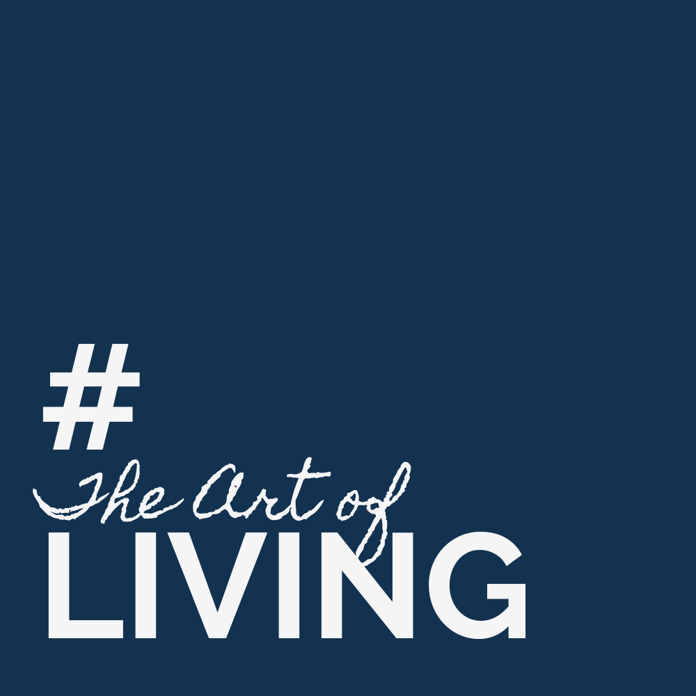 The Art of Living